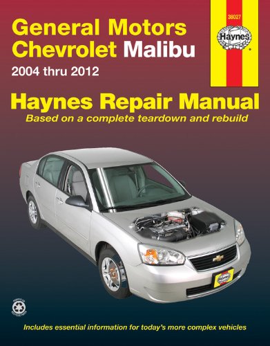 General Motors Chevrolet Malibu 2004 Thru 2012 The Happy Book Stack
