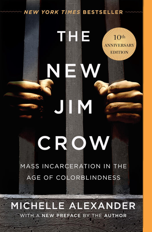 The New Jim Crow: Mass Incarceration in the Age of Colorblindness The Happy Book Stack