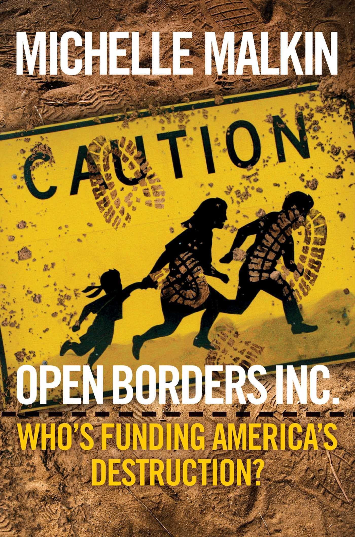 Open Borders Inc.: Who's Funding America's Destruction? The Happy Book Stack