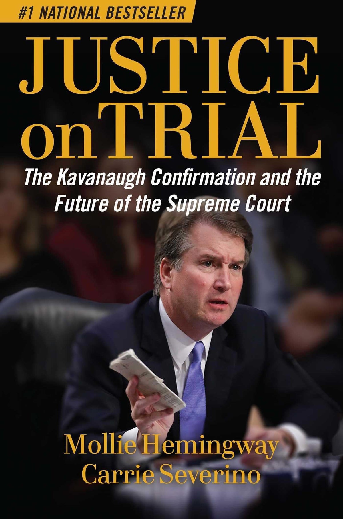 Justice on Trial: The Kavanaugh Confirmation and the Future of the Supreme Court The Happy Book Stack