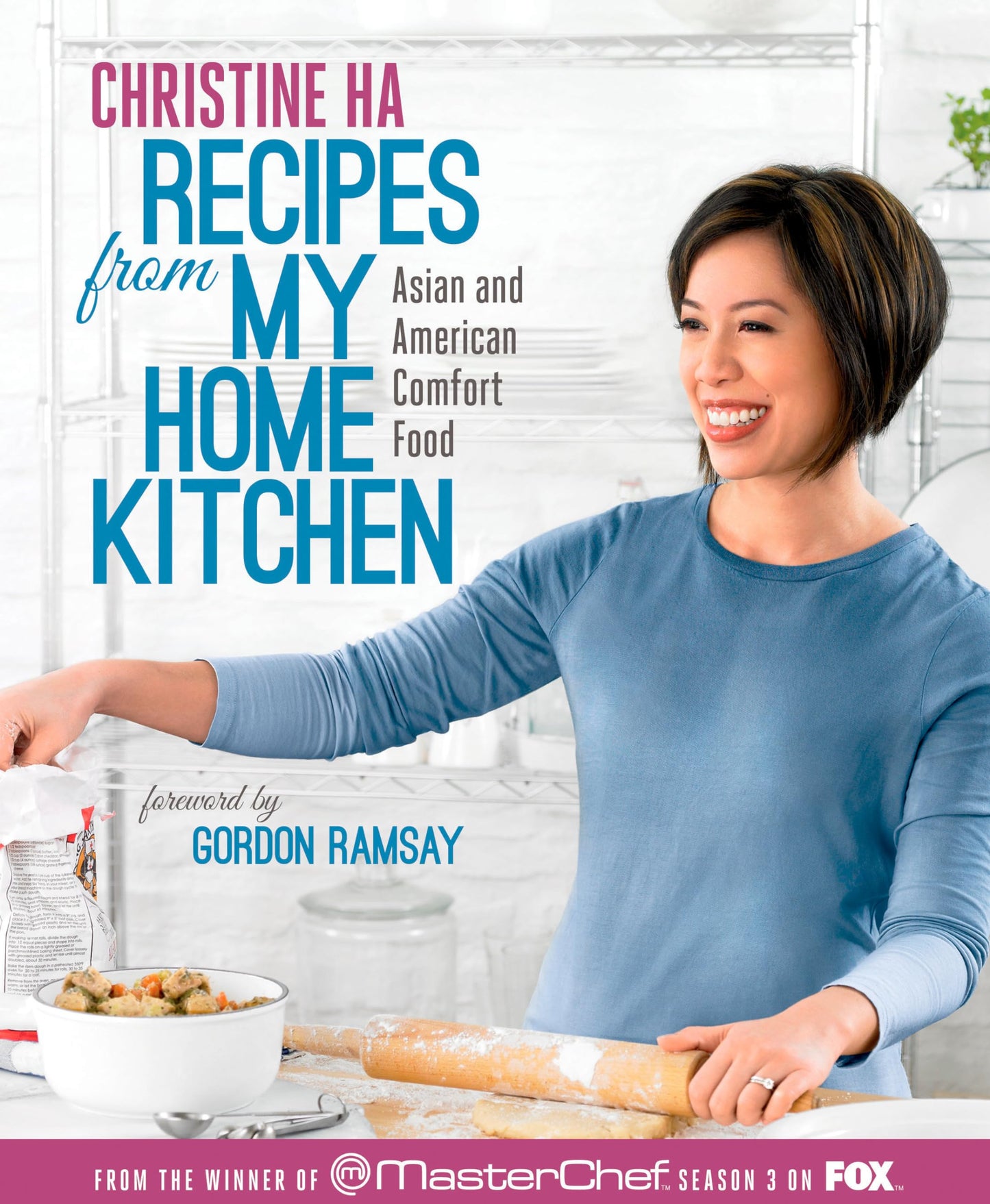 Recipes from My Home Kitchen: Asian and American Comfort Food from the Winner of MasterChef Season 3 on FOX: ACookbook The Happy Book Stack