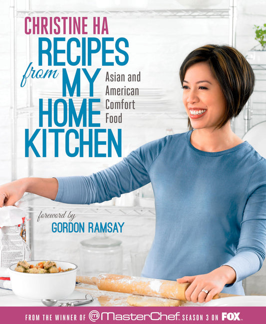 Recipes from My Home Kitchen: Asian and American Comfort Food from the Winner of MasterChef Season 3 on FOX: ACookbook The Happy Book Stack