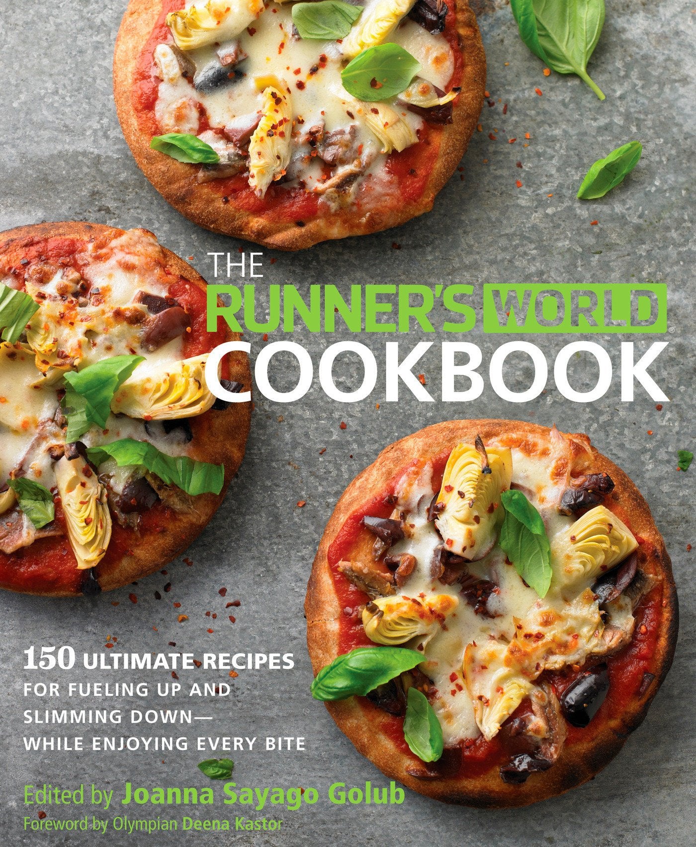 The Runner's World Cookbook: 150 Ultimate Recipes for Fueling Up and Slimming Down--While Enjoying Every Bite The Happy Book Stack