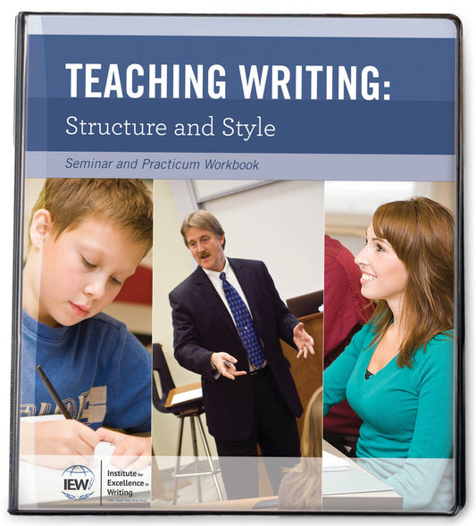 Teaching Writing: Structure and Style, Second Edition [Seminar and Practicum Workbook] The Happy Book Stack