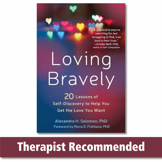 Loving Bravely: Twenty Lessons of Self-Discovery to Help You Get the Love You Want The Happy Book Stack