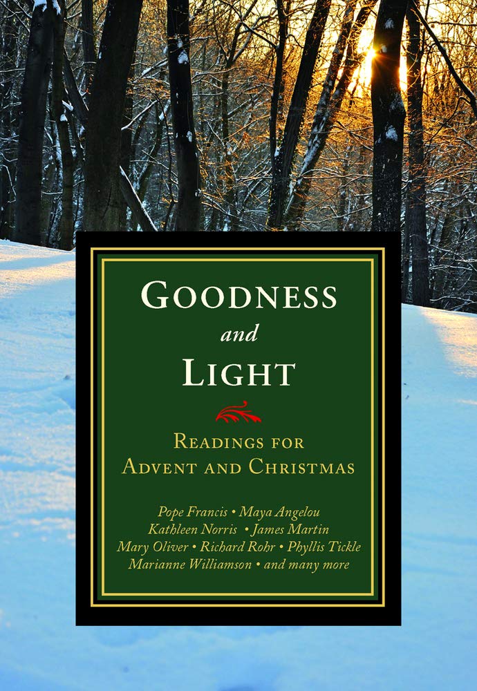 Goodness and Light: Readings for Advent and Christmas The Happy Book Stack