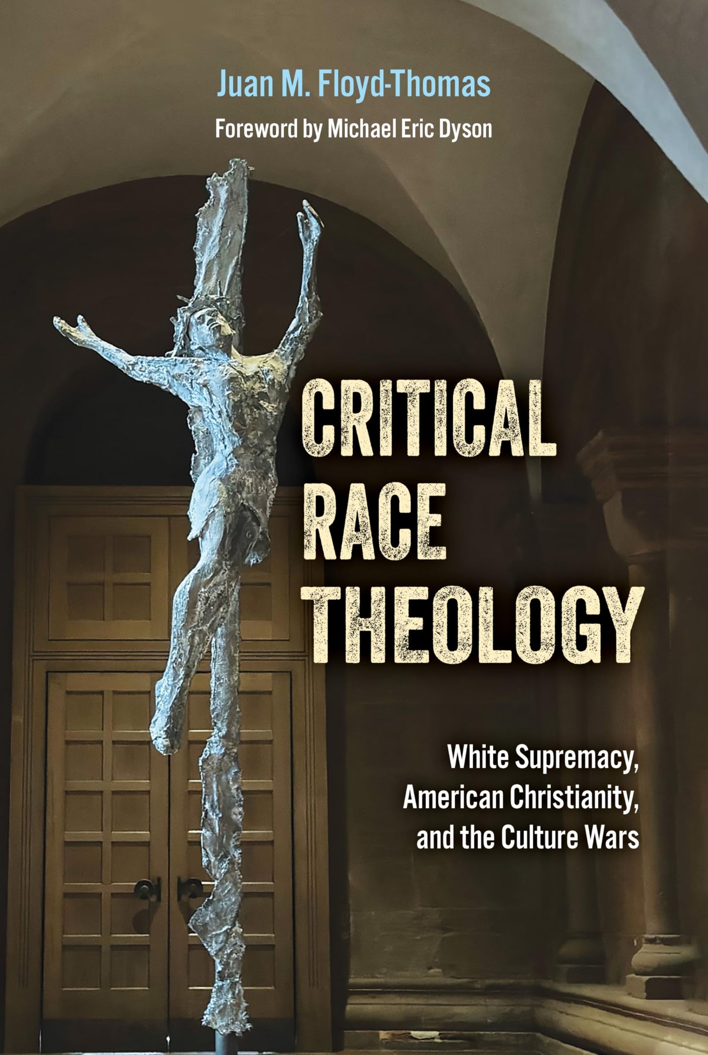 Critical Race Theology: White Supremacy, American Christianity, and the Ongoing Culture Wars (Ethics and Intersectionality Series) The Happy Book Stack