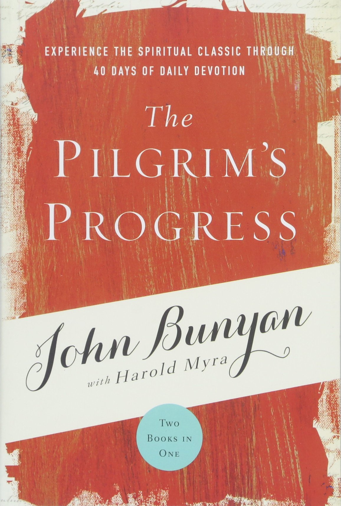 The Pilgrim's Progress: Experience the Spiritual Classic through 40 Days of Daily Devotion The Happy Book Stack