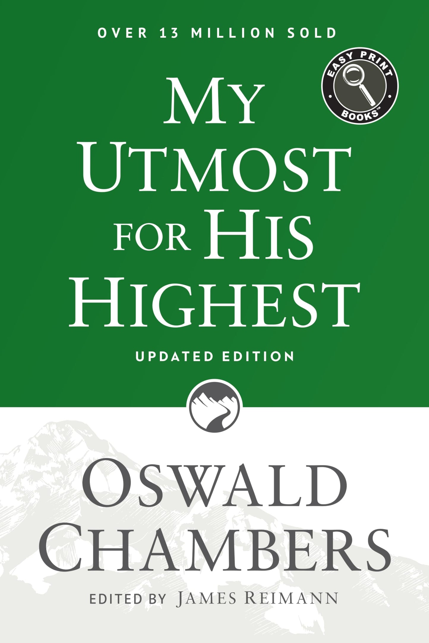 My Utmost for His Highest: Updated Language Easy Print Edition (Authorized Oswald Chambers Publications) - 1545