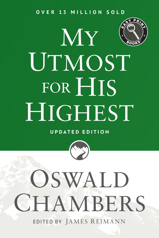 My Utmost for His Highest: Updated Language Easy Print Edition (Authorized Oswald Chambers Publications) - 1545