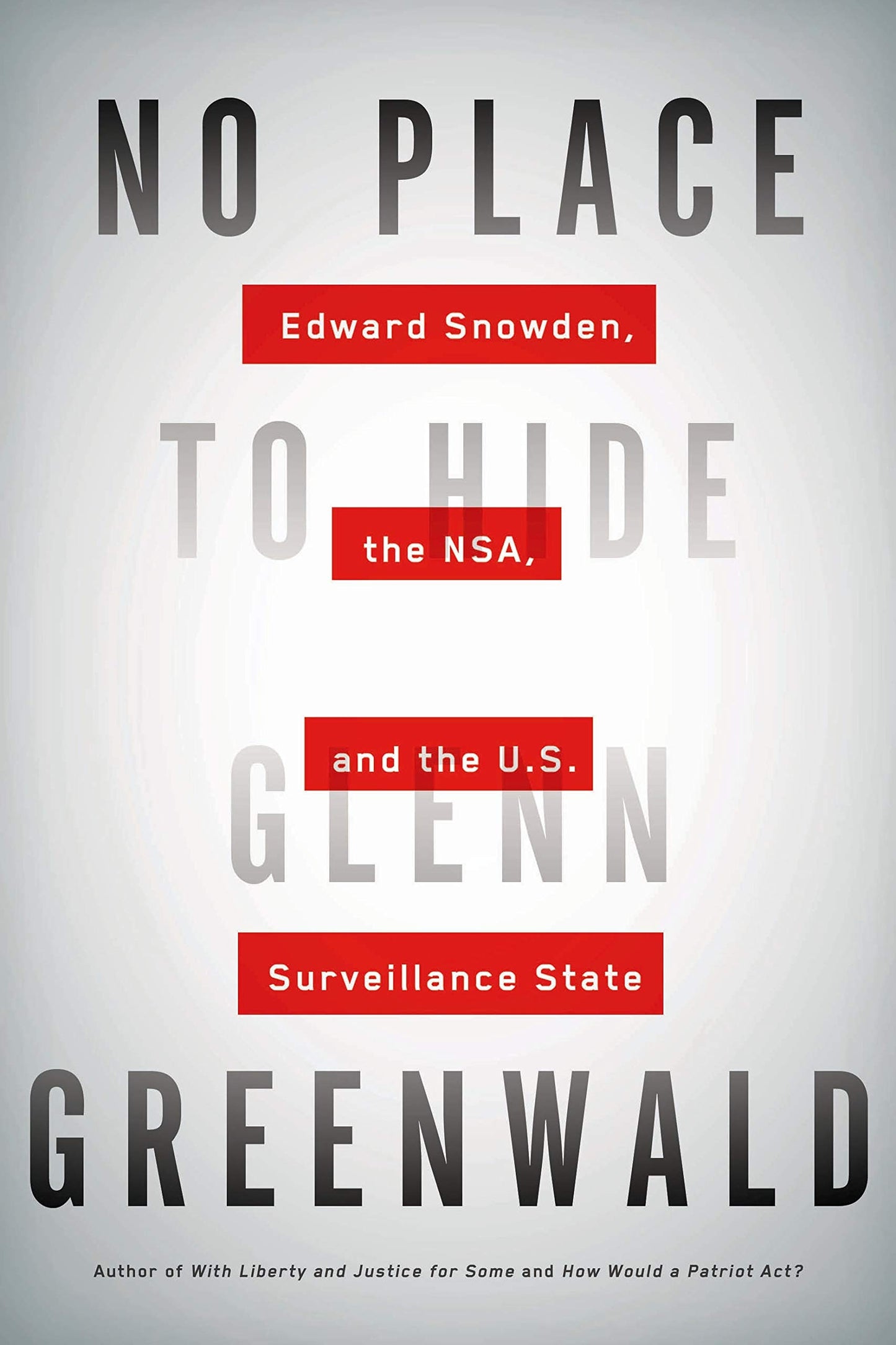 No Place to Hide: Edward Snowden, the NSA, and the U.S. Surveillance State - 8208