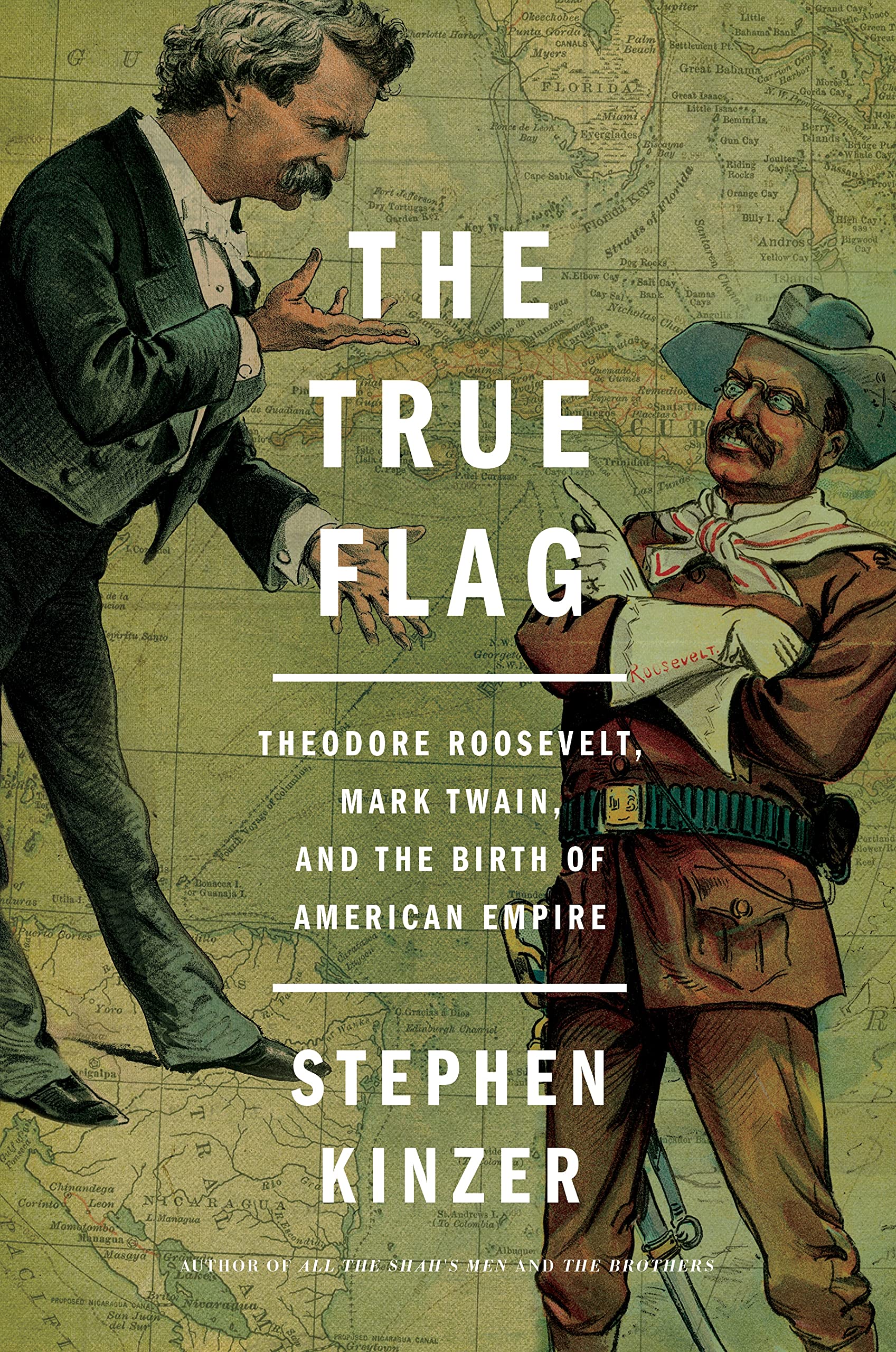 The True Flag: Theodore Roosevelt, Mark Twain, and the Birth of American Empire The Happy Book Stack