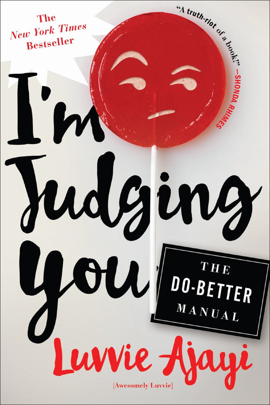 I'm Judging You: The Do-Better Manual The Happy Book Stack