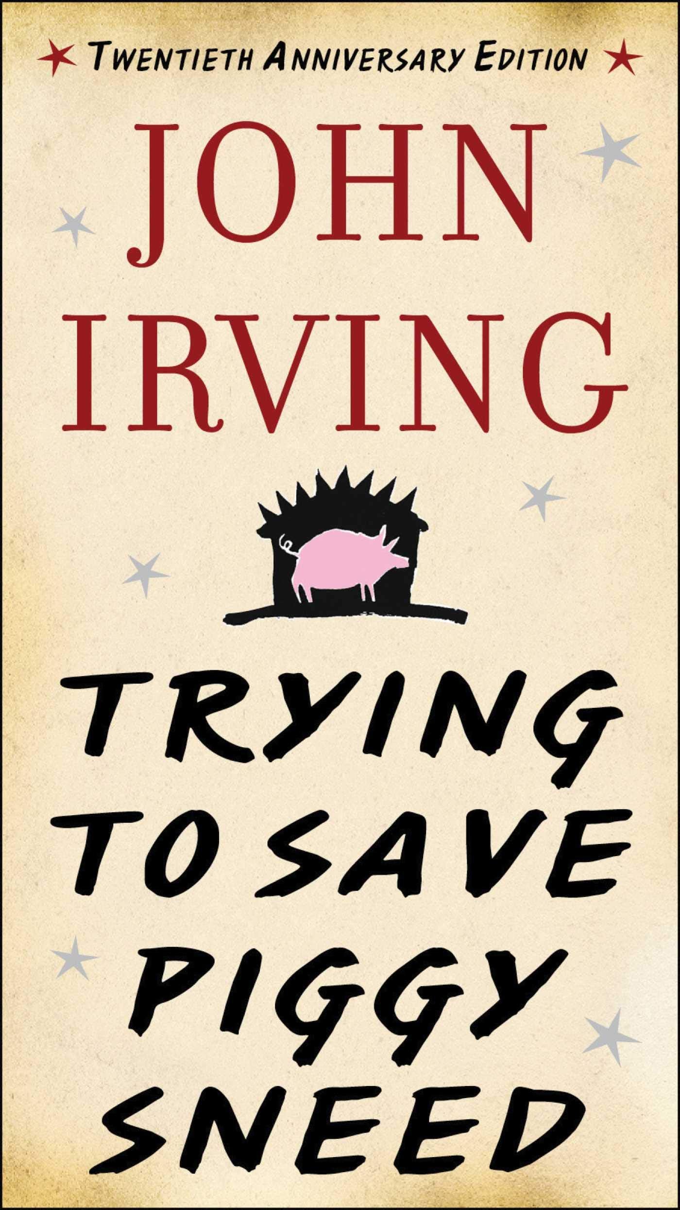 Trying to Save Piggy Sneed: 20th Anniversary Edition The Happy Book Stack