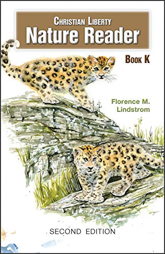 Christian Liberty Nature Reader Book K The Happy Book Stack