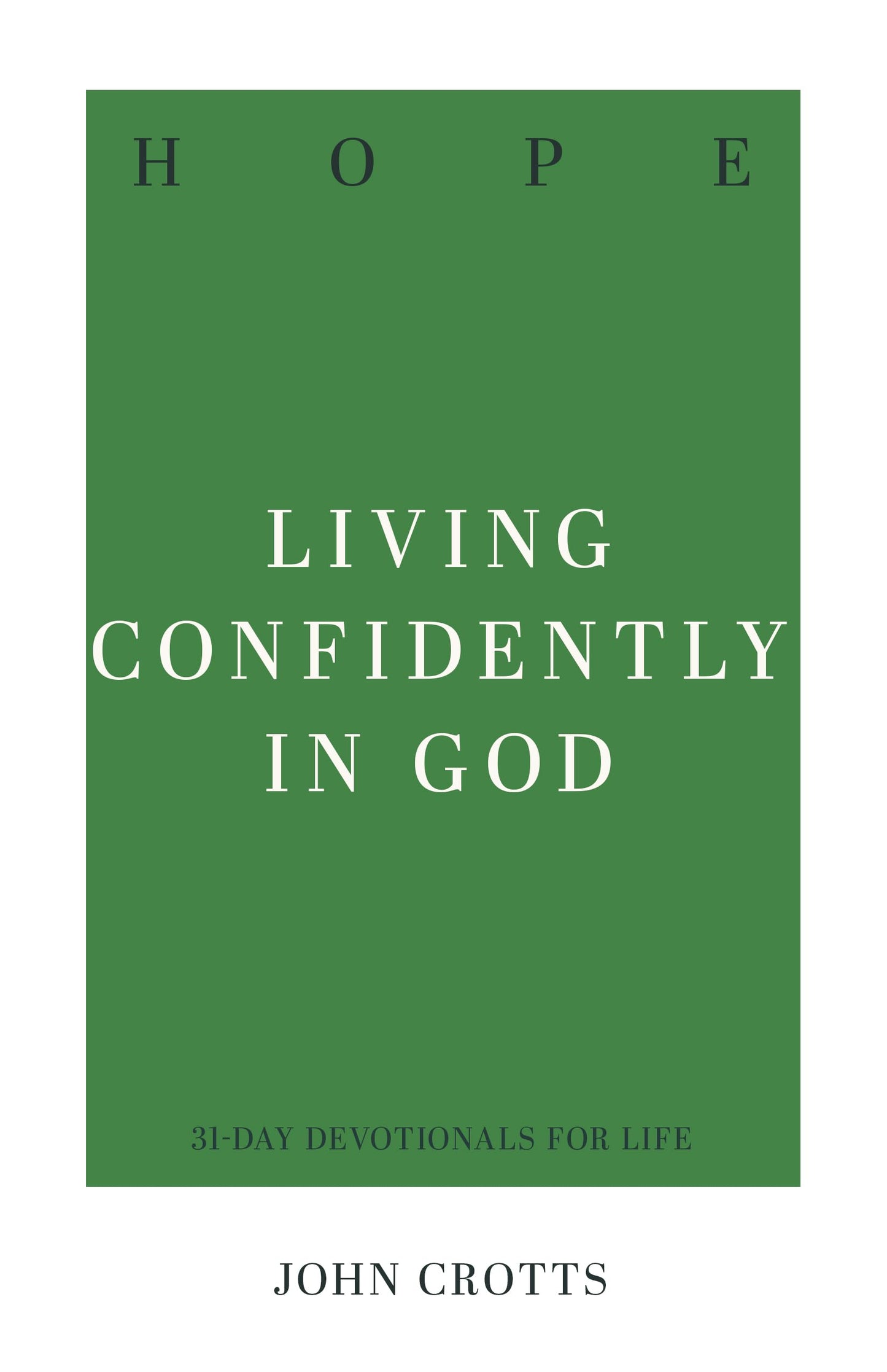 Hope: Living Confidently in God The Happy Book Stack
