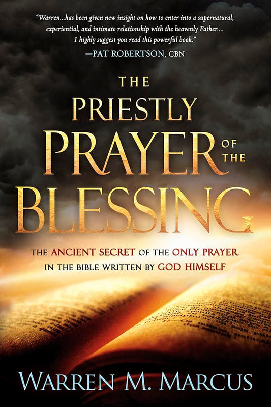 The Priestly Prayer of the Blessing: The Ancient Secret of the Only Prayer in the Bible Written by God Himself The Happy Book Stack