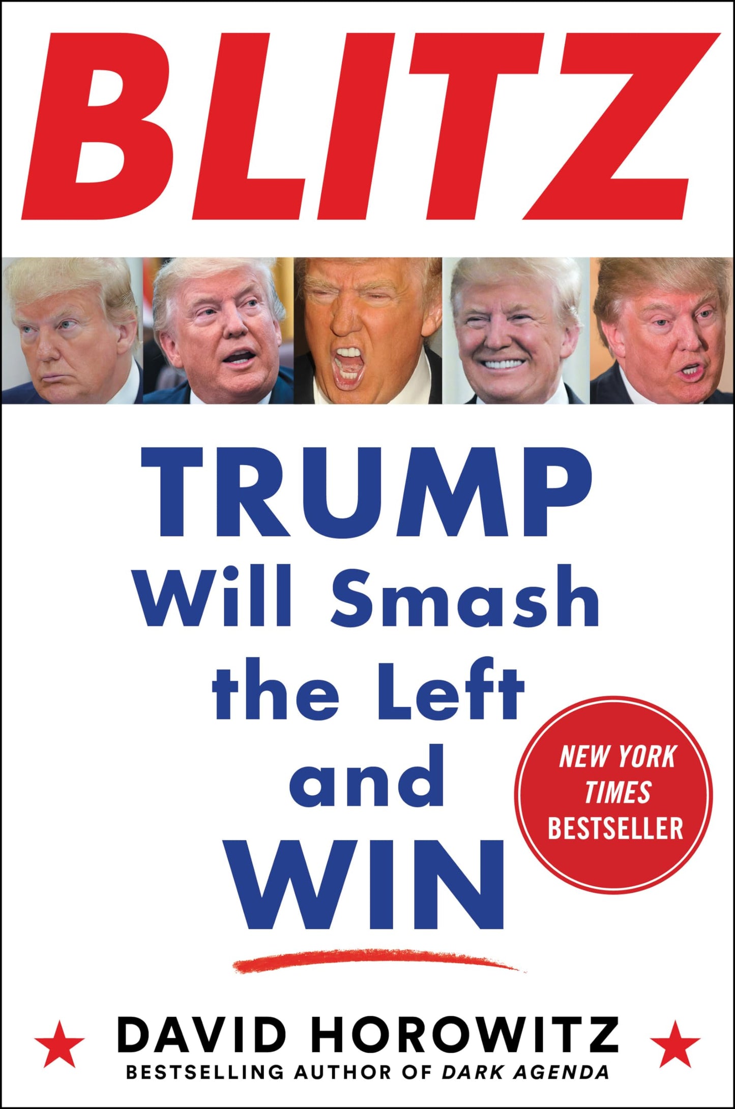 Blitz: Trump Will Smash the Left and Win The Happy Book Stack