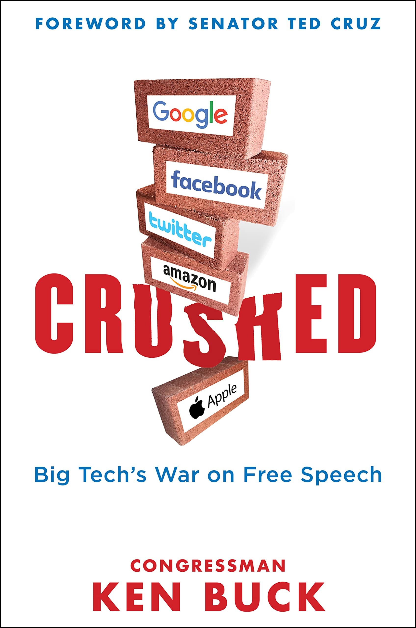 Crushed: Big Tech's War on Free Speech with a Foreword by Senator Ted Cruz The Happy Book Stack