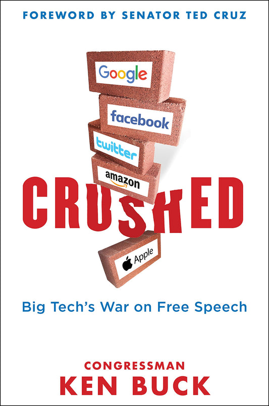 Crushed: Big Tech's War on Free Speech with a Foreword by Senator Ted Cruz The Happy Book Stack