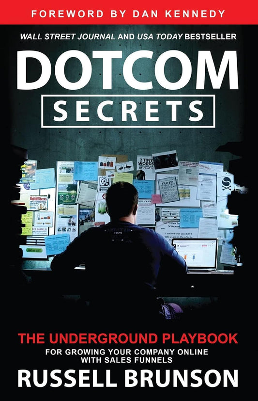 DotCom Secrets: The Underground Playbook for Growing Your Company Online (1st Edition) The Happy Book Stack