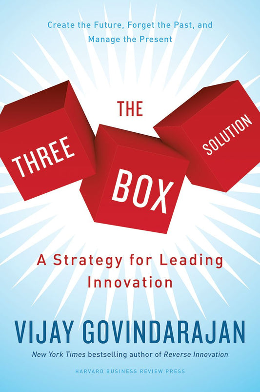 The Three-Box Solution: A Strategy for Leading Innovation The Happy Book Stack