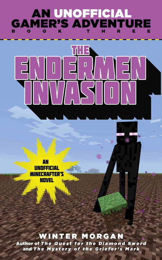 Endermen Invasion: An Unofficial Gamer's Adventure, Book Three The Happy Book Stack