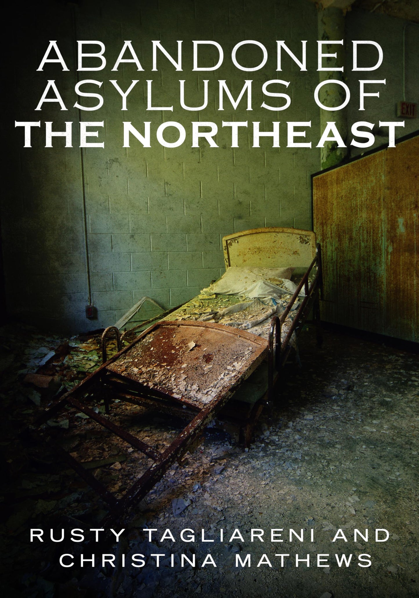 Abandoned Asylums of the Northeast - 9141