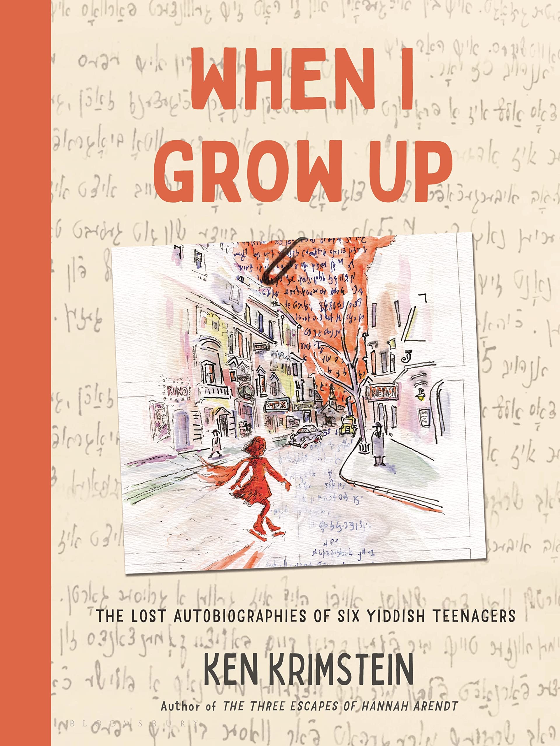 When I Grow Up: The Lost Autobiographies of Six Yiddish Teenagers The Happy Book Stack