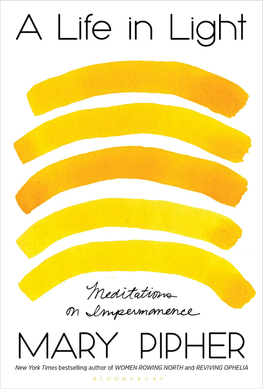 A Life in Light: Meditations on Impermanence The Happy Book Stack