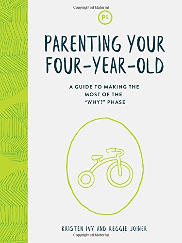 Parenting Your Four-Year-Old: A Guide to Making the Most of the "Why?" Phase The Happy Book Stack