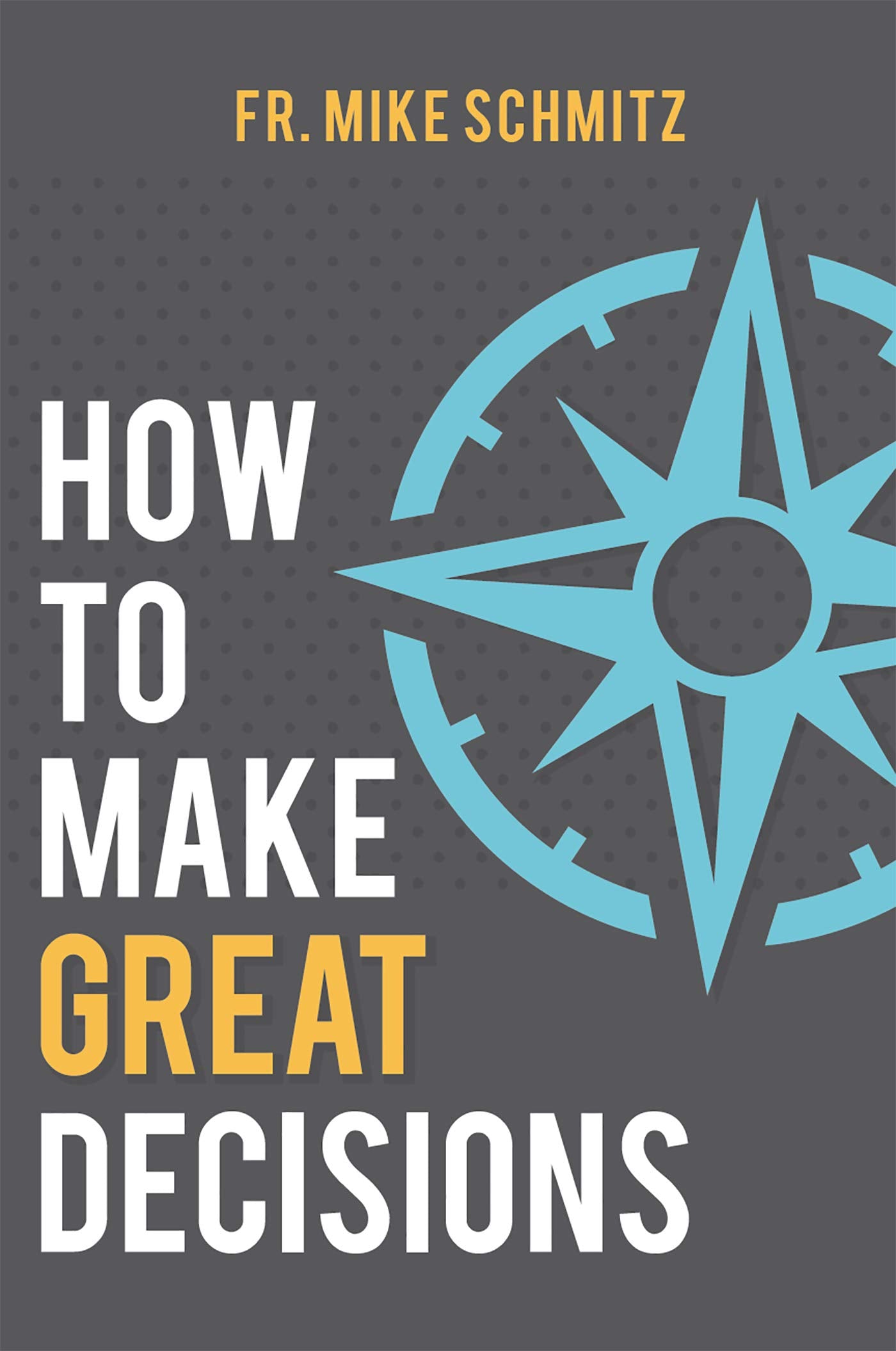 How to Make Great Decisions The Happy Book Stack