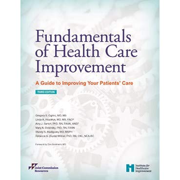 Fundamentals of Health Care Improvement: A Guide to Improving Your Patients' Care - 7394