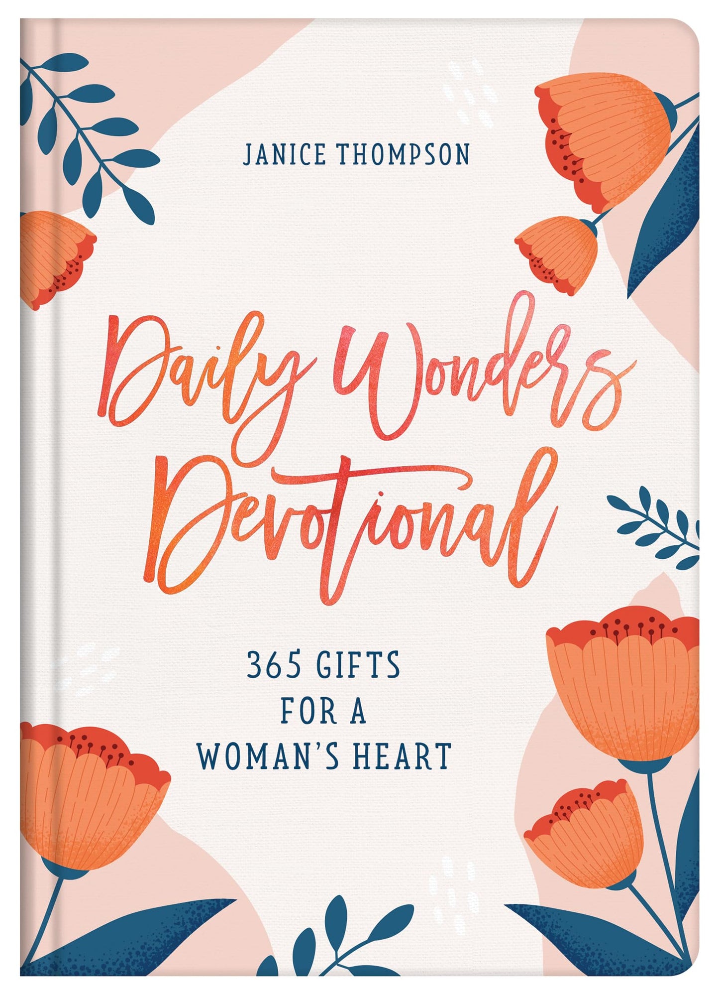 Daily Wonders Devotional: 365 Gifts for a Woman's Heart The Happy Book Stack