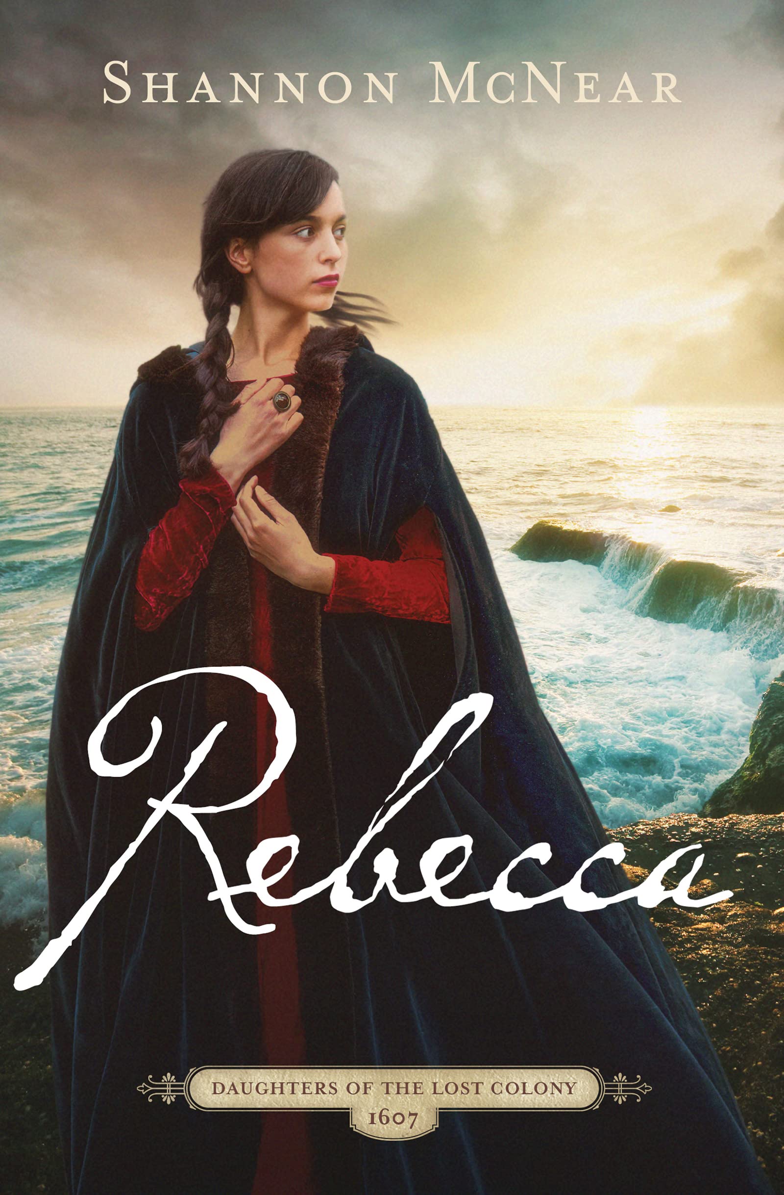 Rebecca: A Riveting Story Based on the Lost Colony of Roanoke (The Daughters of the Lost Colony: 1607, 3) The Happy Book Stack