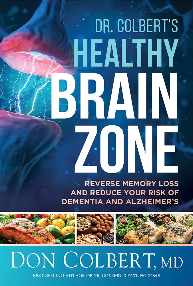 Dr. Colbert's Healthy Brain Zone: Reverse Memory Loss and Reduce Your Risk of Dementia and Alzheimer's - 3304