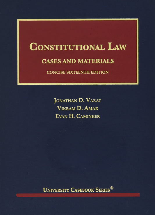 Constitutional Law, Cases and Materials, Concise (University Casebook Series) - 2400