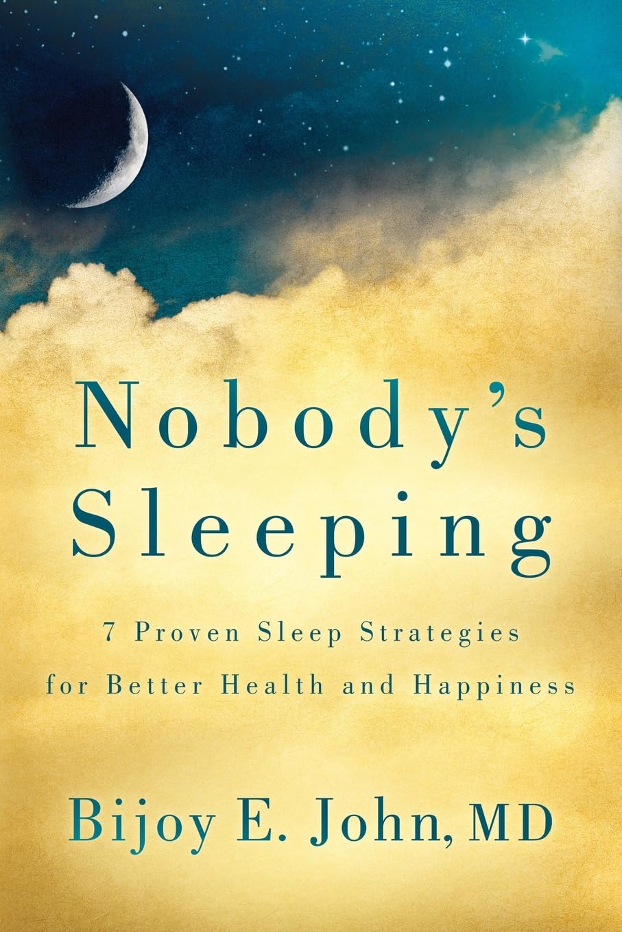 Nobody’s Sleeping: 7 Proven Sleep Strategies for Better Health and Happiness The Happy Book Stack