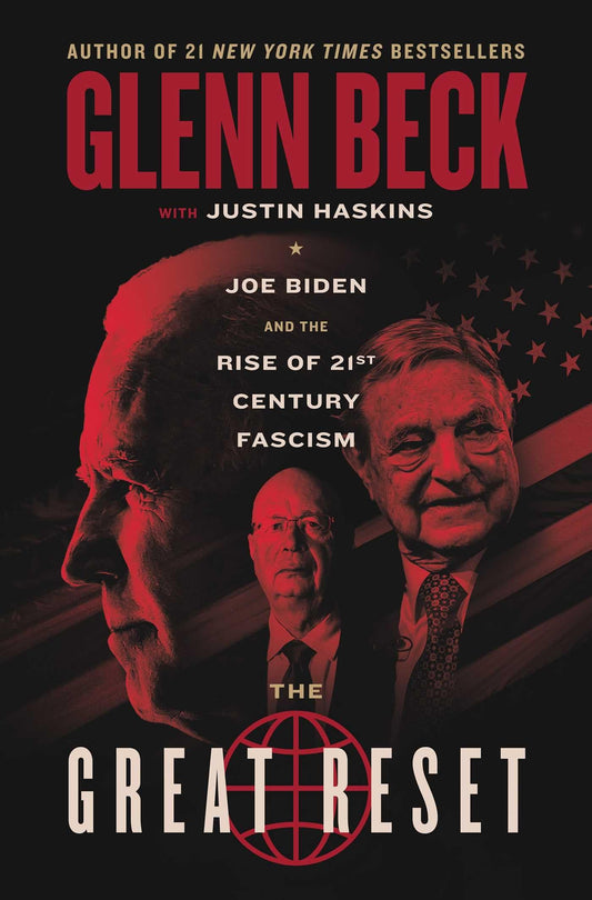 The Great Reset: Joe Biden and the Rise of Twenty-First-Century Fascism (The Great Reset Series) The Happy Book Stack