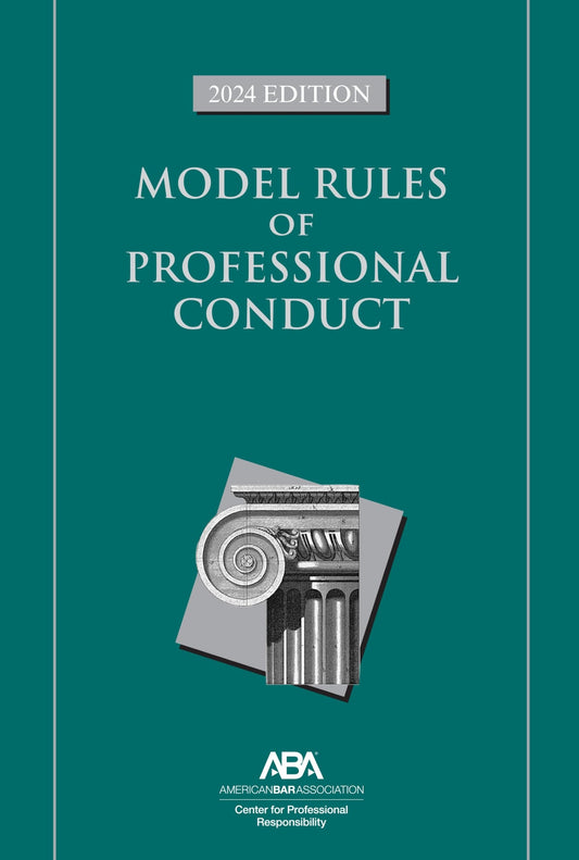 Model Rules of Professional Conduct, 2024 Edition - 1267