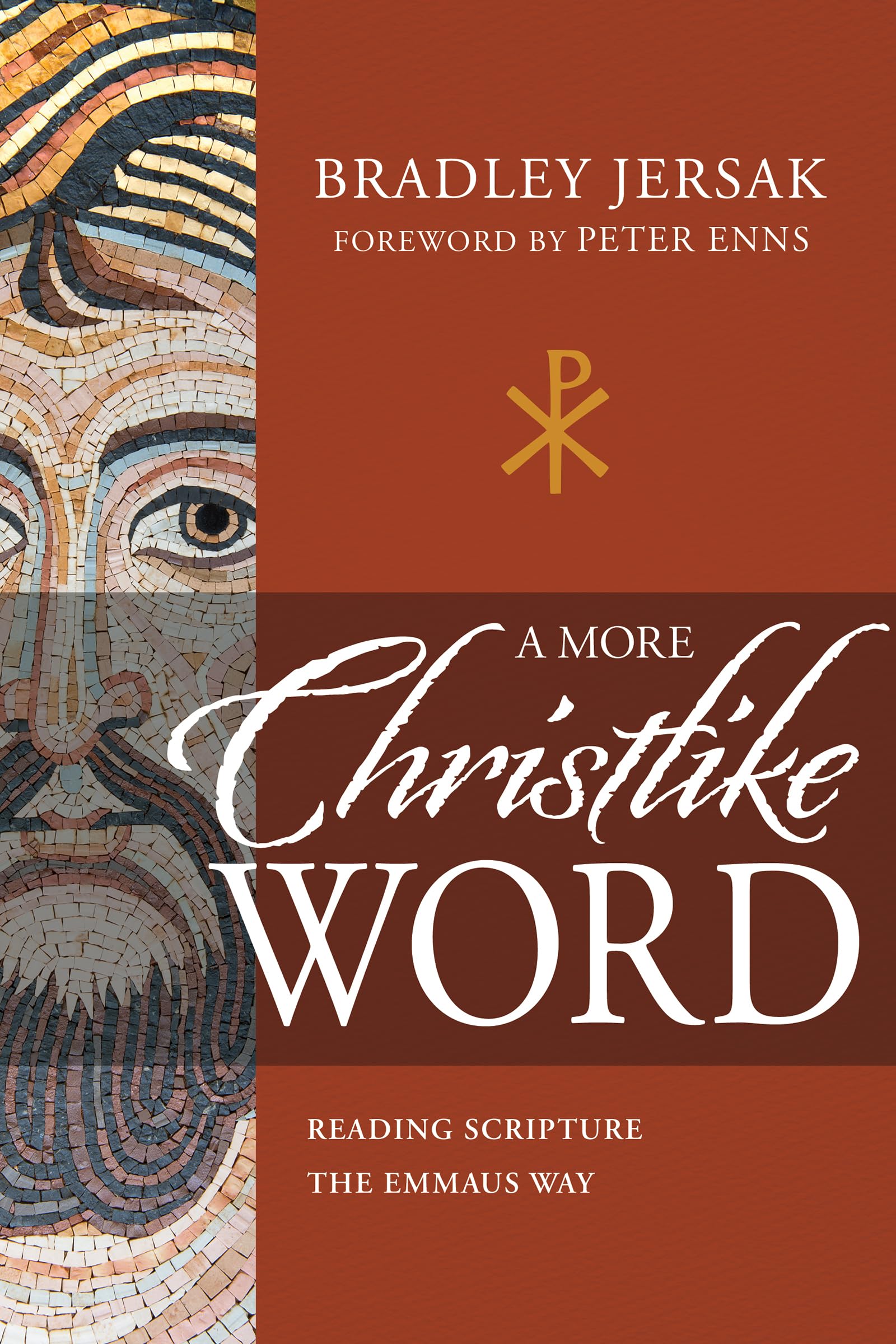 A More Christlike Word: Reading Scripture the Emmaus Way The Happy Book Stack