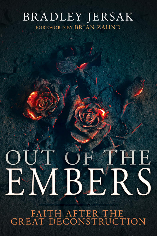 Out of the Embers: Faith After the Great Deconstruction The Happy Book Stack
