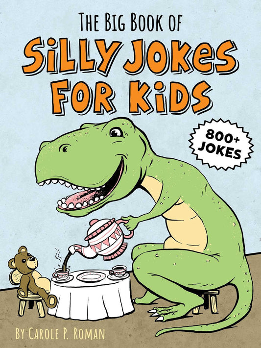The Big Book of Silly Jokes for Kids The Happy Book Stack