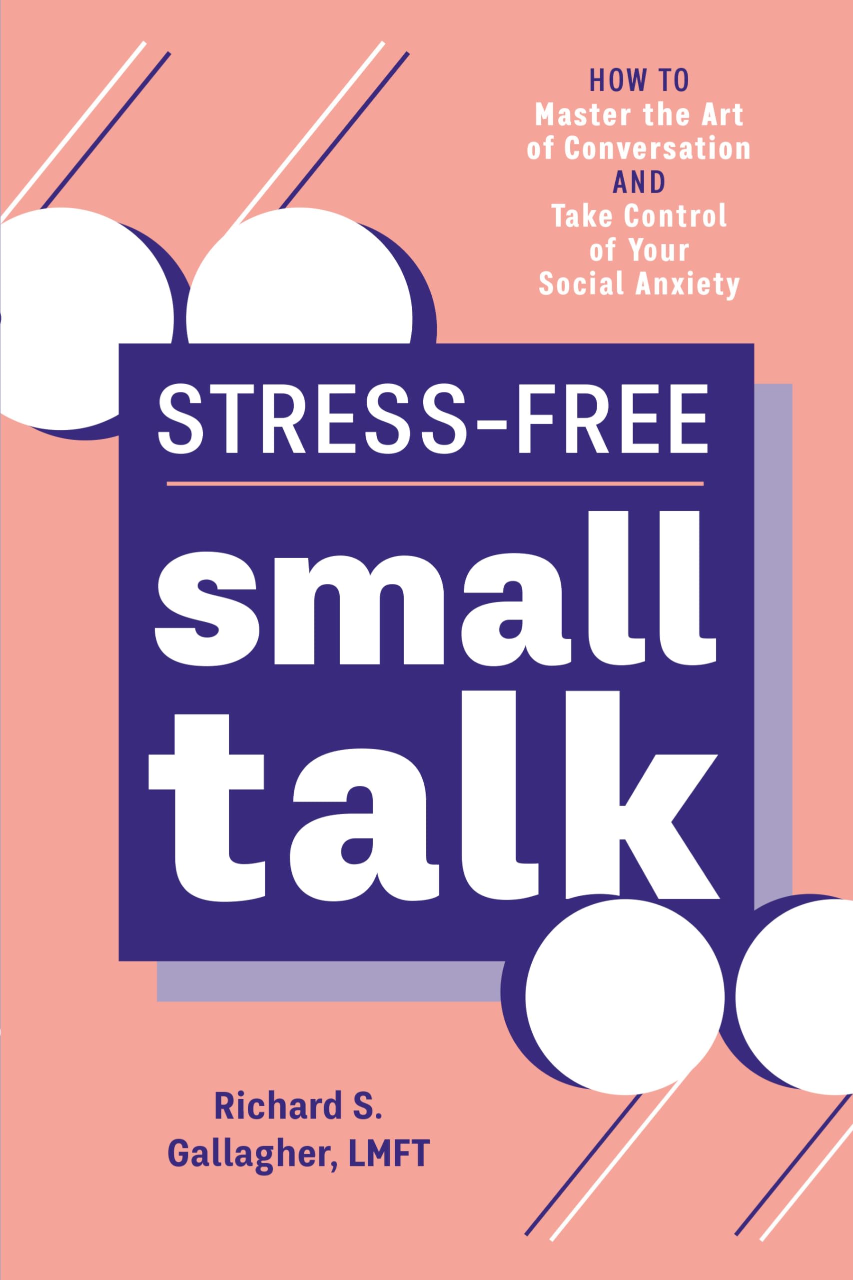 Stress-Free Small Talk: How to Master the Art of Conversation and Take Control of Your Social Anxiety The Happy Book Stack