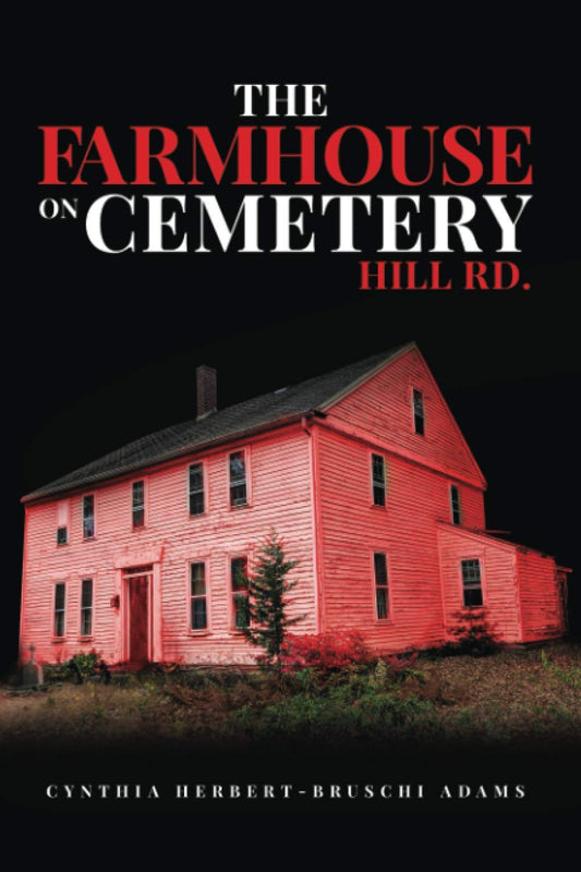 The Farmhouse on Cemetery Hill Rd (New England Historical Horror) The Happy Book Stack