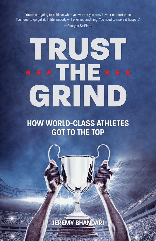 Trust the Grind: How World-Class Athletes Got To The Top (Motivational Gift for Teenage Boy, Athlete Mindset) (Ages 15-17) The Happy Book Stack