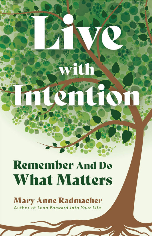 Live with Intention: Remember and Do What Matters (Positive Affirmations, New Age Thought, Motivational Quotes) The Happy Book Stack