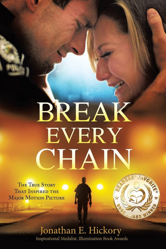 Break Every Chain: A police officer's battle with alcoholism, depression, and devastating loss; and the true story of how God changed his life forever - 4966