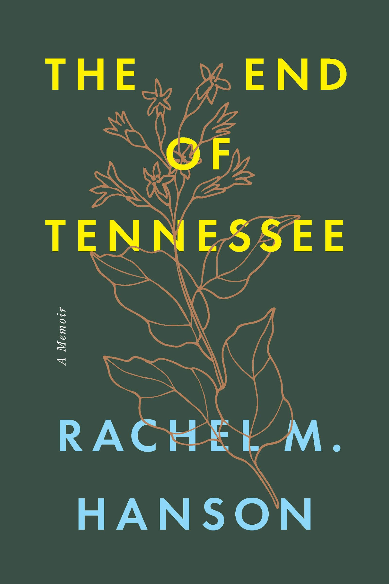 The End of Tennessee: A Memoir The Happy Book Stack
