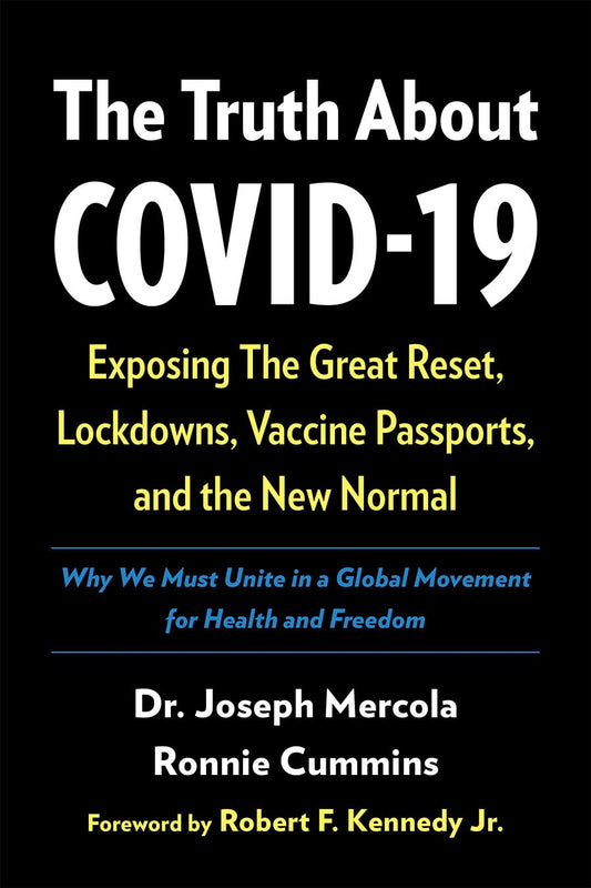 The Truth About COVID-19: Exposing The Great Reset, Lockdowns, Vaccine Passports, and the New Normal The Happy Book Stack